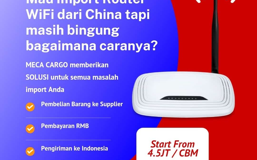 Jasa Import Router dari China